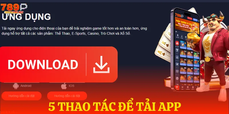 5 bước sở hữu thành công app của nhà cái