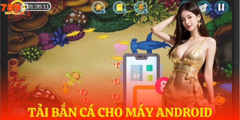 Cách tải cho thiết bị dùng Android