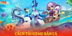 cach tai game ban ca