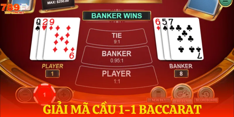 Cầu 1-1 thường xuất hiện trong những phiên Baccarat có nhịp điệu đều đặn