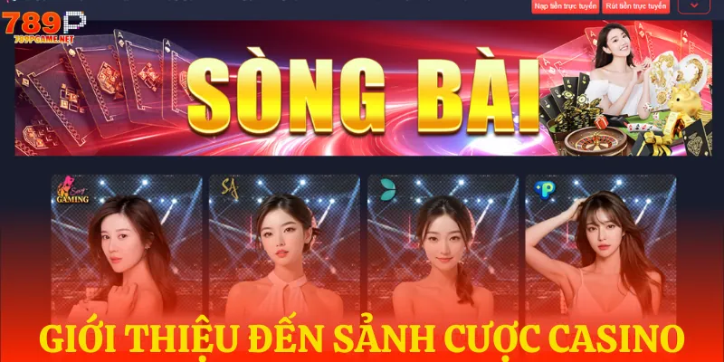 Khái quát sảnh cược casino hot hit tại 789P