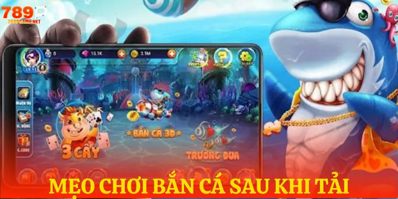 Mẹo chơi bắn cá