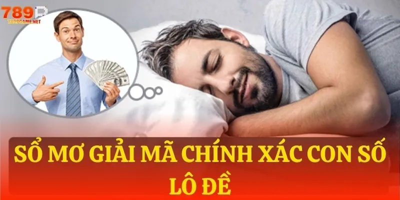 Ý nghĩa của những giấc mơ lô đề