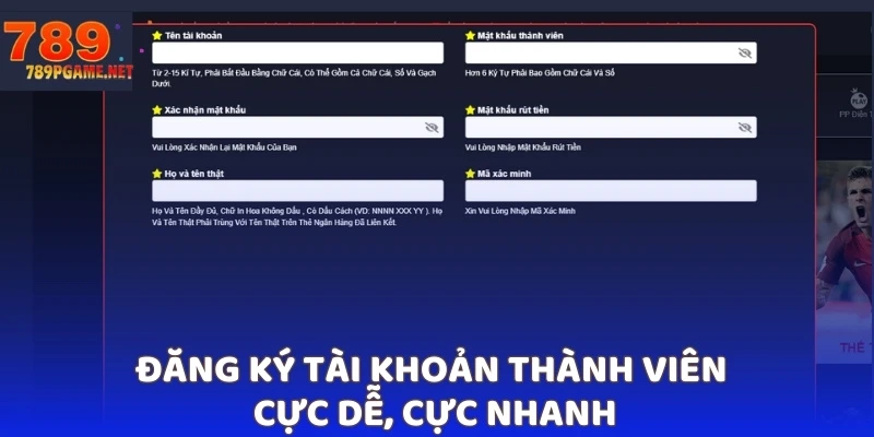 Đăng ký tài khoản thành viên - Cực dễ, cực nhanh